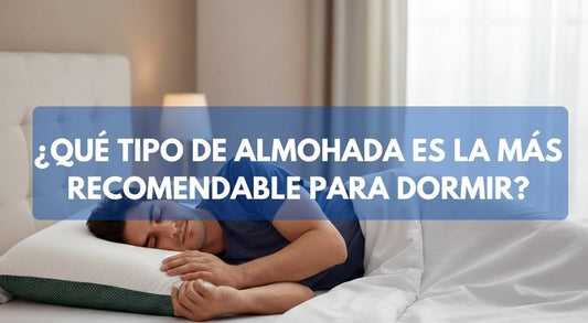 ¿Qué tipo de almohada es la más recomendable para dormir?